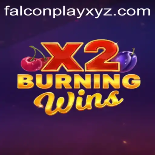 The Exciting World of BurningWinsX2: A Comprehensive Guide with FALCONPLAY